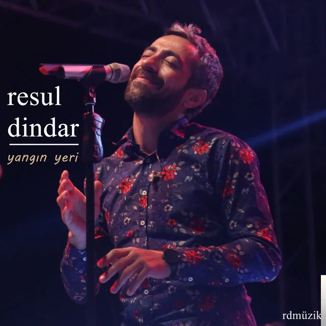 Resul Dindar - Yangın Yeri