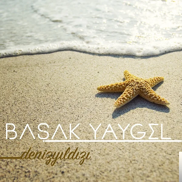 Başak Yaygel - Deniz Yıldızı