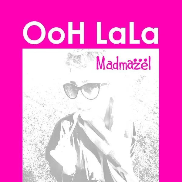 Madmazel & Kian Iraji - Ooh Lala