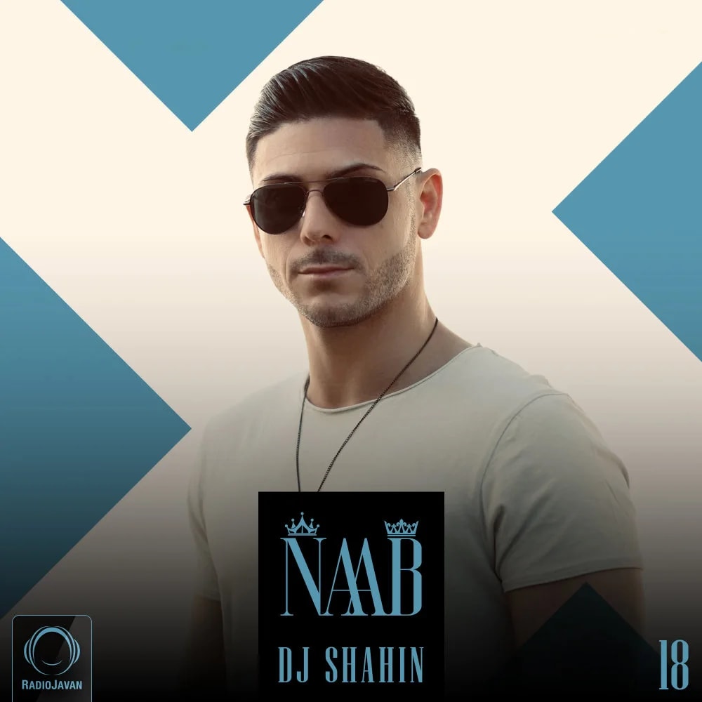 DJ Shahin - Naab 18