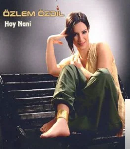 Özlem Özdil - Hoy Nani