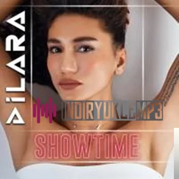 Dilara - Showtime