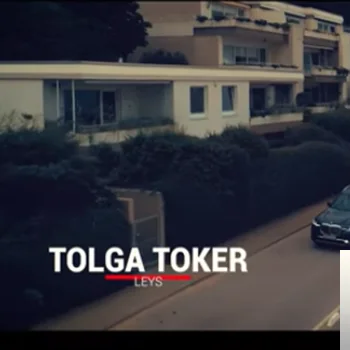 Tolga Toker - Leys