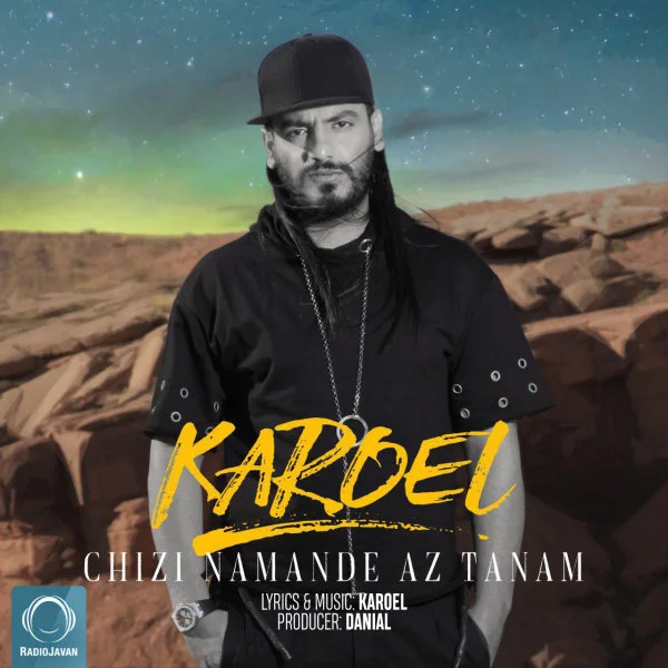 Karoel - Chizi Namande Az Tanam