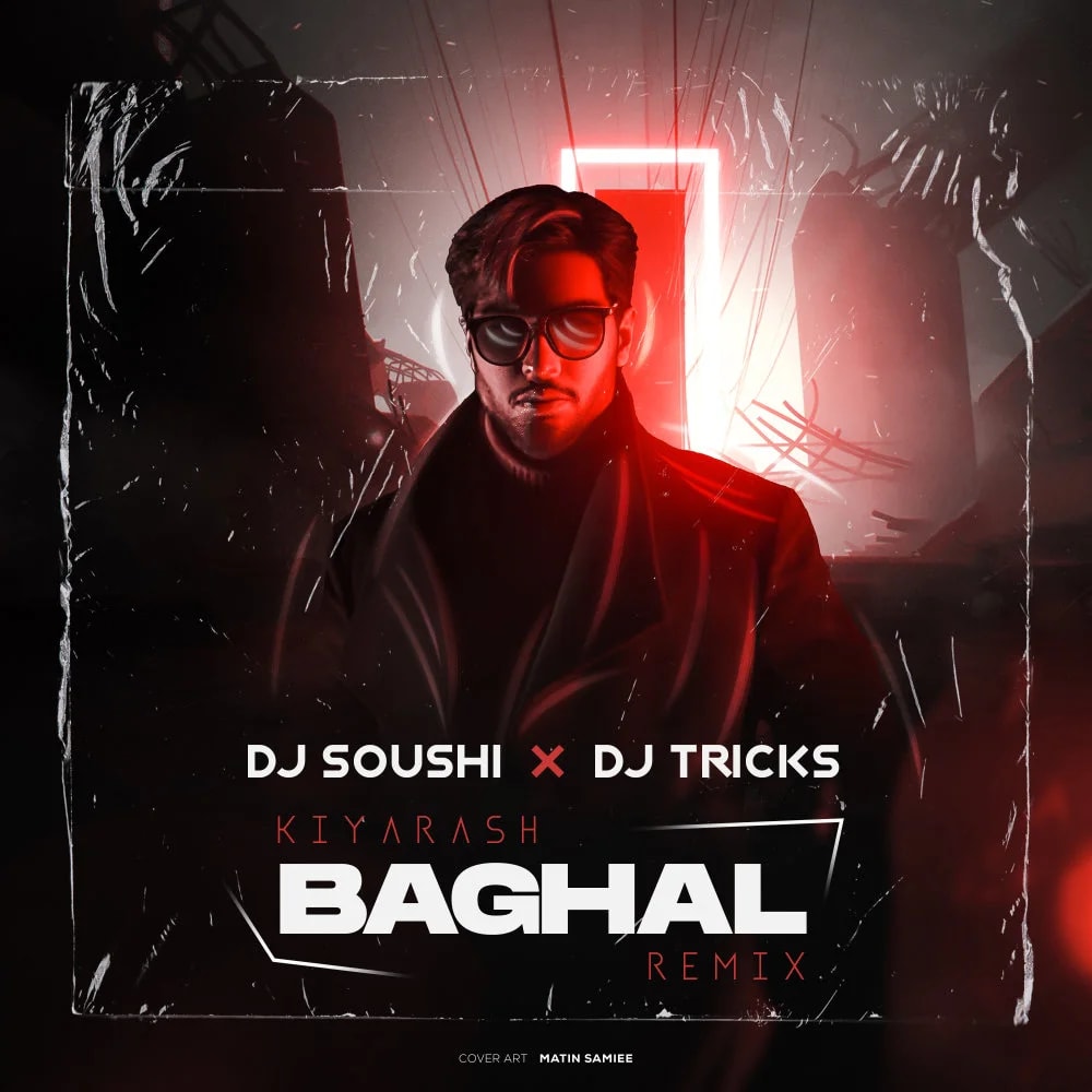 Kiyarash - Baghal (DJ Tricks & DJ Soushi Remix)