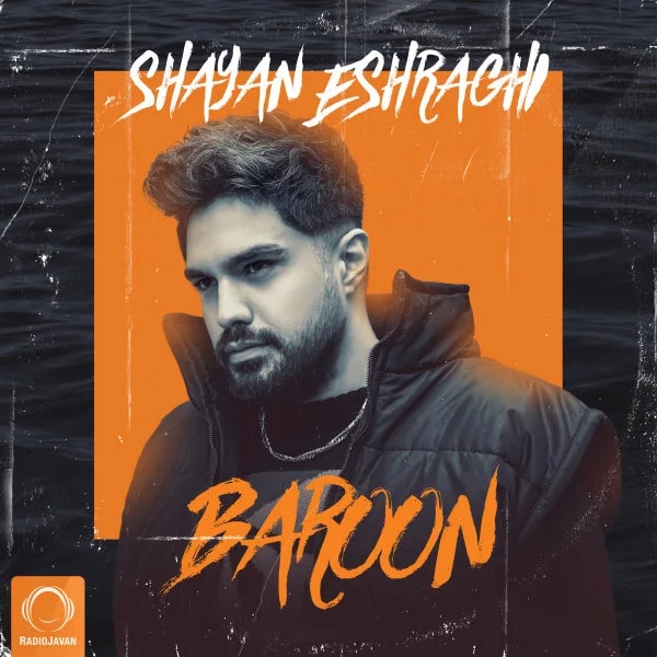 Shayan Eshraghi - Baroon