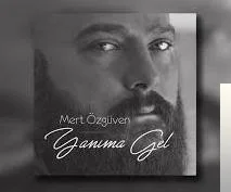 Mert Özgüven - Yanıma Gel
