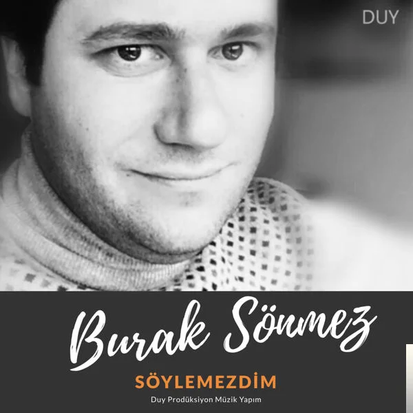 Burak Sönmez - Söylemezdim
