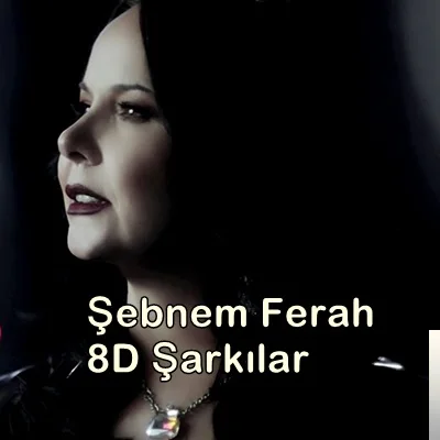 Şebnem Ferah - Hoşçakal (8D)