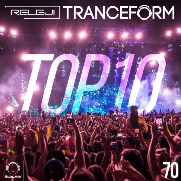 RELEJI - TranceForm 70 (Top 10 of 2018)