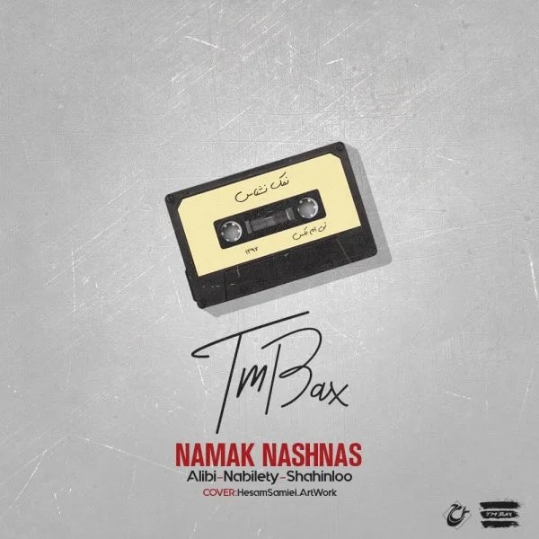 TM Bax - Namak Nashnas