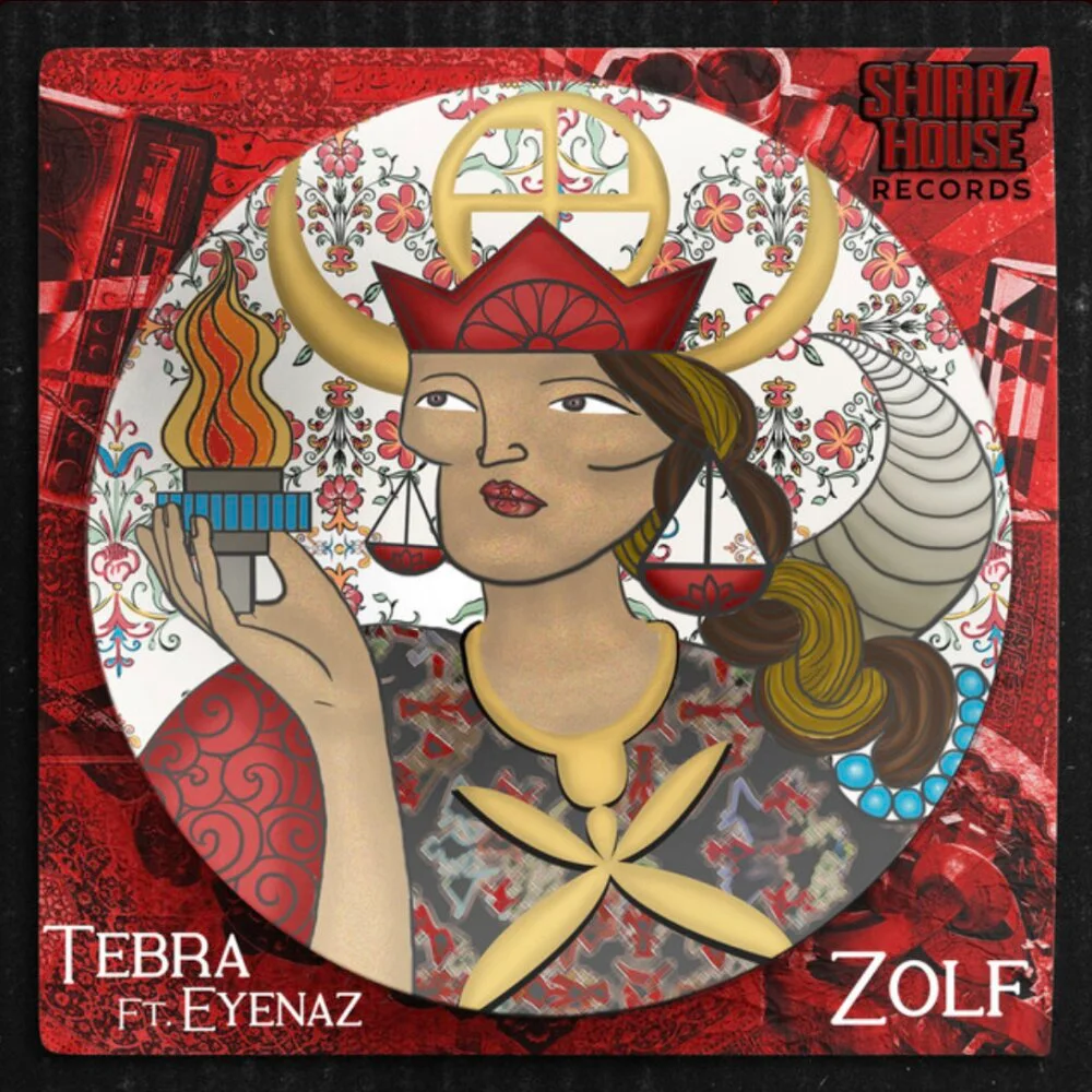 Tebra and EyeNaz and Shiraz House - Zolf