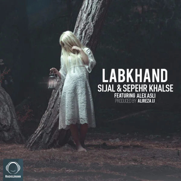 Sijal & Sepehr Khalse - Labkhand (Ft Alex Asli)