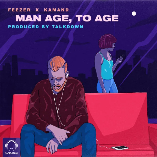 Feezer & Kamand - Man Age To Age
