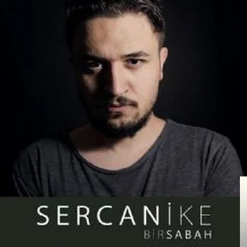 Sercan İke - Bir Sabah