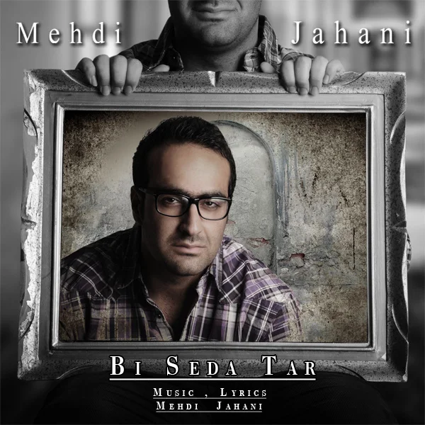 Mehdi Jahani - Bi Seda Tar
