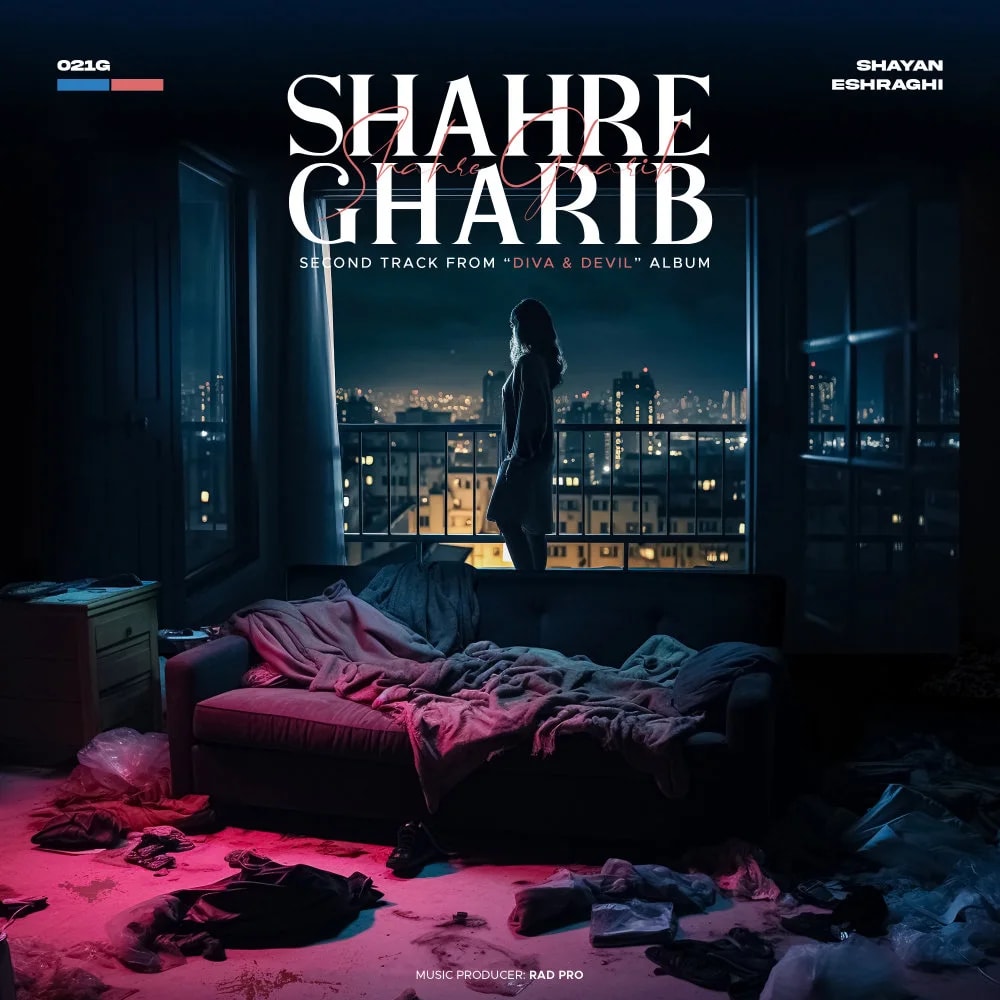 021G - Shahre Gharib (Ft Shayan Eshraghi)