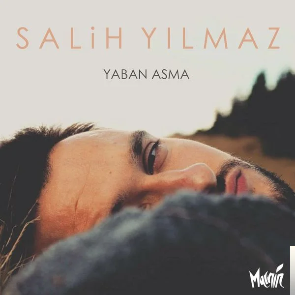 Salih Yılmaz - Yaban Asma