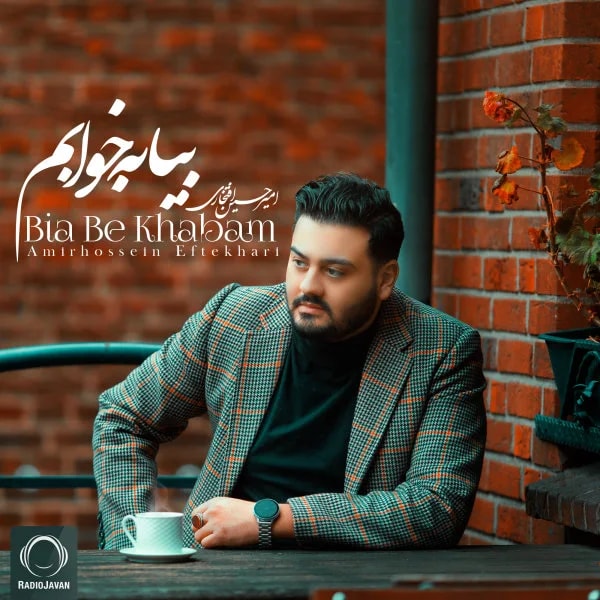 Amirhossein Eftekhari - Bia Be Khabam