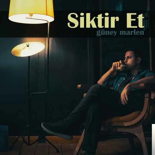 Güney Marlen - Siktir Et