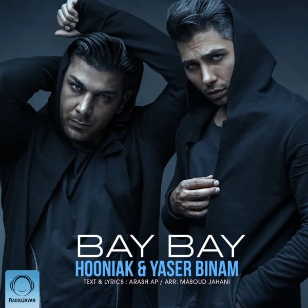 Hooniak & Yaser Binam - Bye Bye