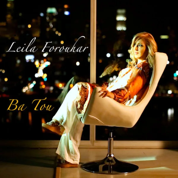 Leila Forouhar - Ba Tou