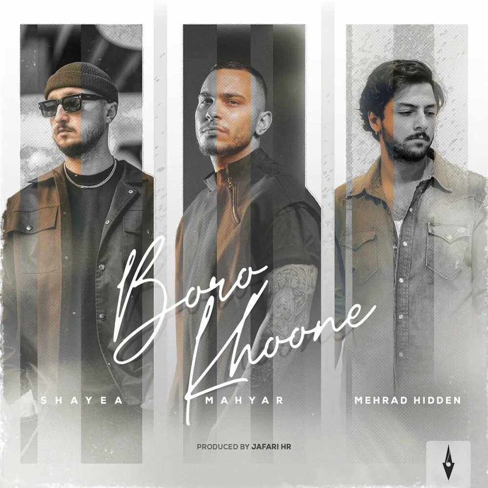 Mahyar, Shayea, & Mehrad Hidden - Boro Khoone