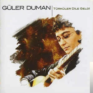 Güler Duman - Unutuldun