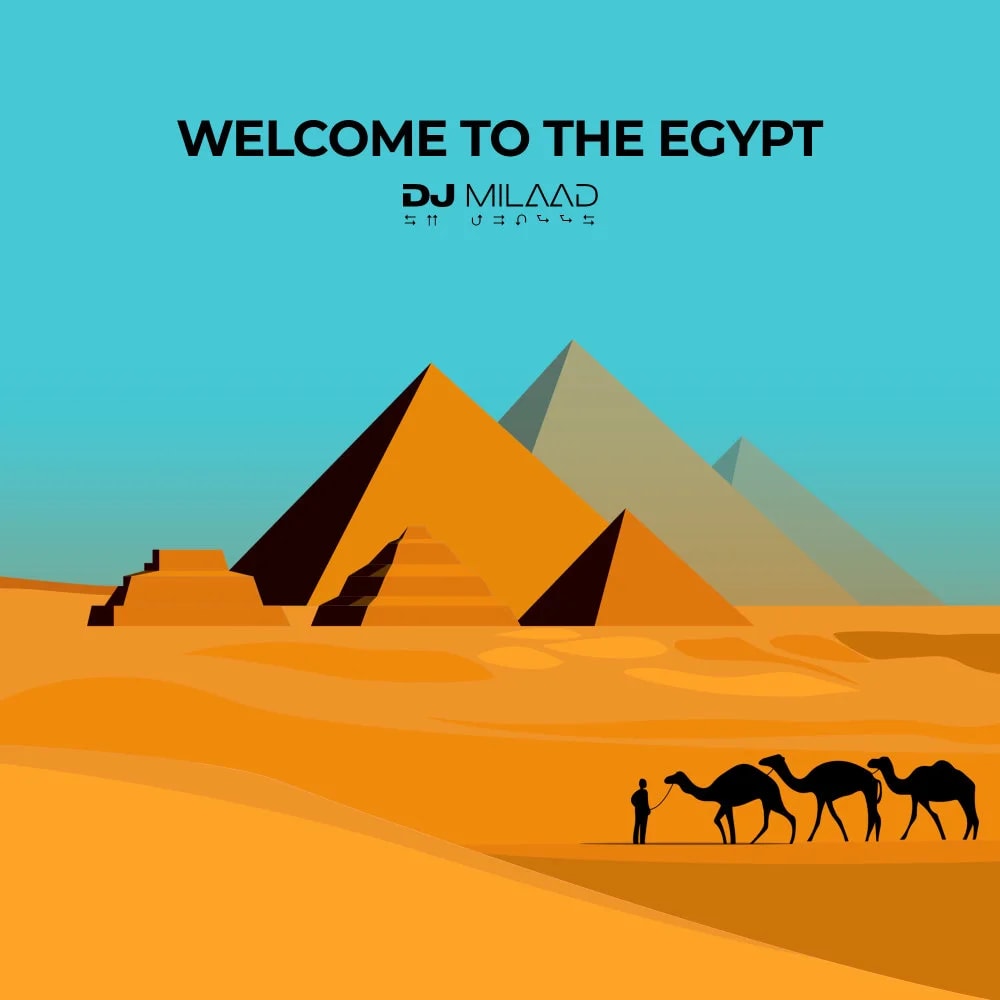 DJ Milaad - Welcome To The Egypt