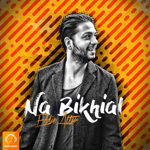 Eddie Attar - Na Bikhial