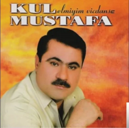 Kul Mustafa - Elmiyim Vicdansız