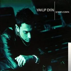 Yakup Ekin - Senden Sonra