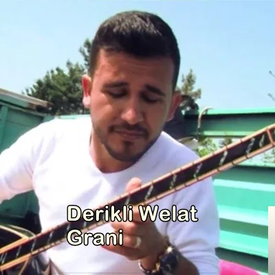 Derikli Welat - Welat Ha Werne