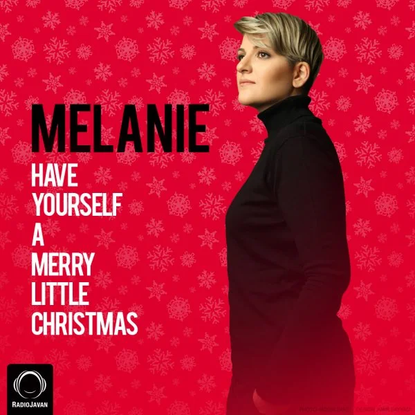 Melanie - Have Yourself A Merry Little Christmas
