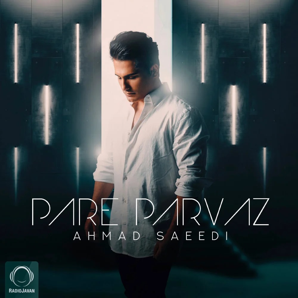 Ahmad Saeedi - Pare Parvaz