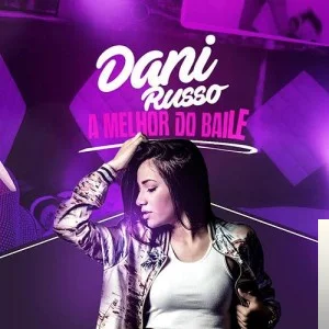 Dani Russo - Oh Quem Voltou