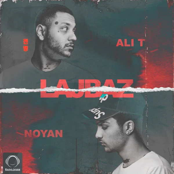 Ali T - Lajbaz (Ft Noyan)