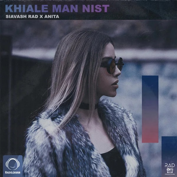 Siavash Rad & Anita - Khiale Man Nist