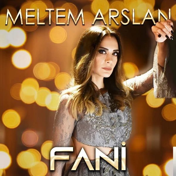 Meltem Arslan - Fani