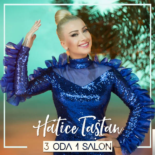 Hatice Taştan - 3 Oda 1 Salon