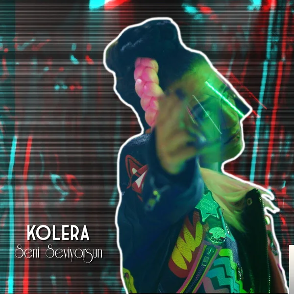 Kolera - Seni Seviyorsun