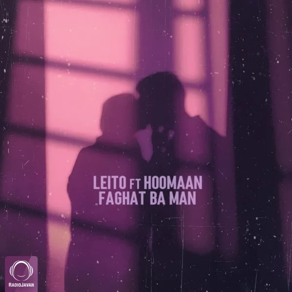 Behzad Leito - Faghat Ba Man (Ft Hoomaan)