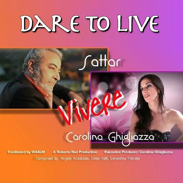 Sattar - Dare To Live (Ft Carolina Ghigliazza)