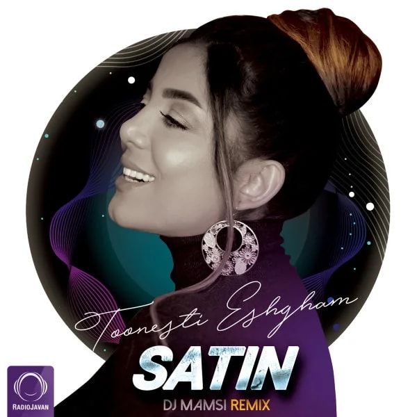 Satin - Toonesti Eshgham (DJ Mamsi Remix)