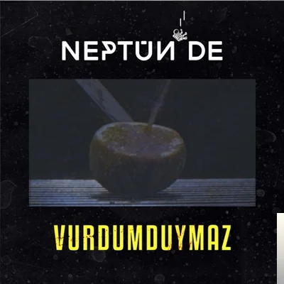 Neptünde - Vurdumduymaz