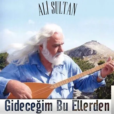 Ali Sultan - Gideceğim Bu Ellerden