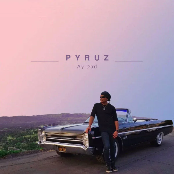 Pyruz - Ay Dad