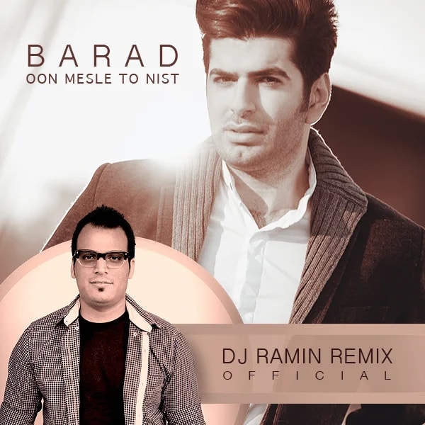 Barad - Oon Mesle To Nist (DeeJay Ramin Remix)
