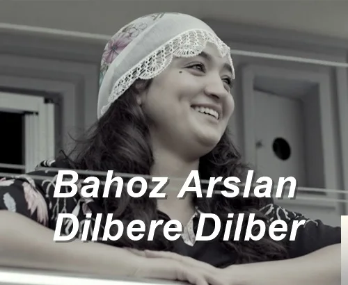 Bahoz Arslan - Dilbere Dilber