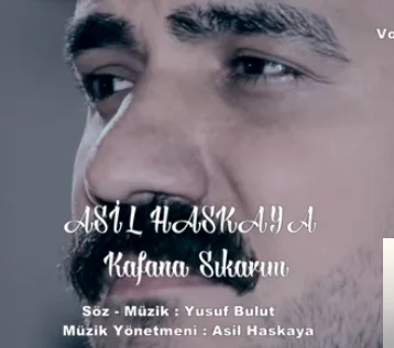 Asil Haskaya - Kafana Sıkarım